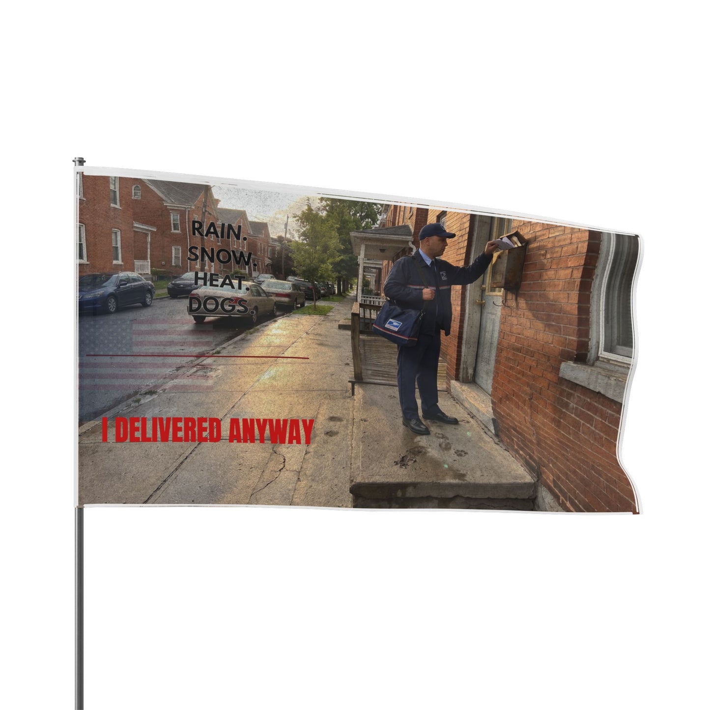 Retired Mail Carrier Flag | Postal Worker Retirement Gift | Rain Snow Heat Dogs I Delivered Anyway | Funny Mailman Yard Flag