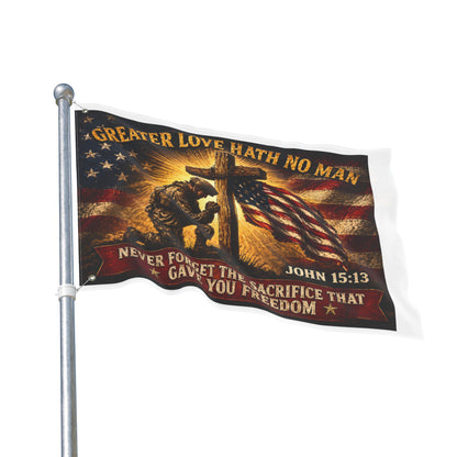 Patriotic Memorial Garden Flag | Greater Love Hath No Man John 15:13 Flag | Veteran Tribute Flag | Military Memorial Decor | Never Forget Sacrifice