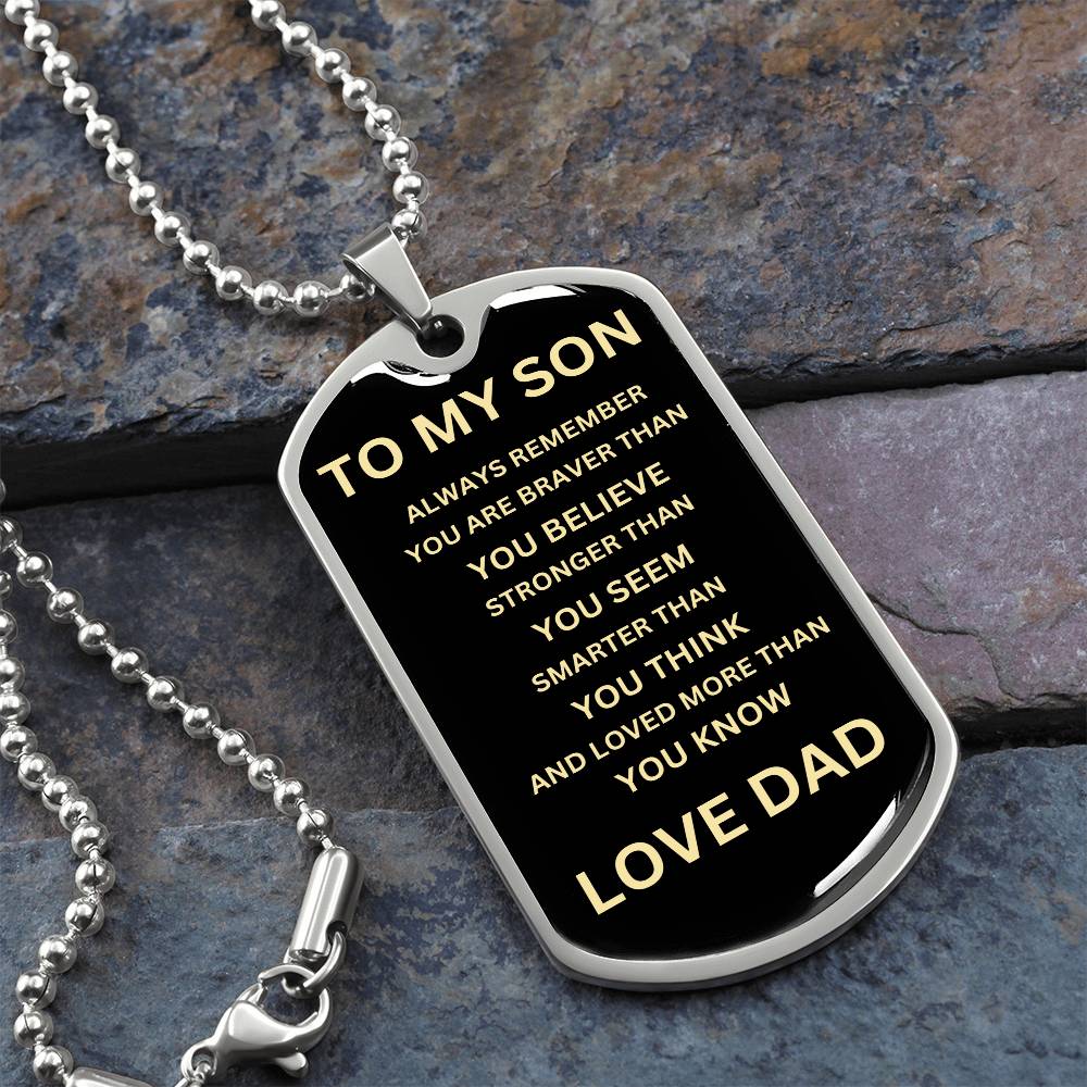 TO MY SON/ ALWAYS REMEMBER DOG TAG