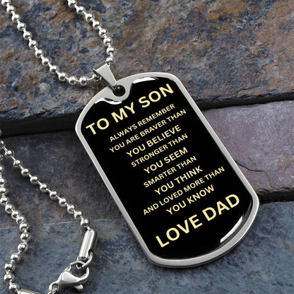 TO MY SON/ ALWAYS REMEMBER DOG TAG