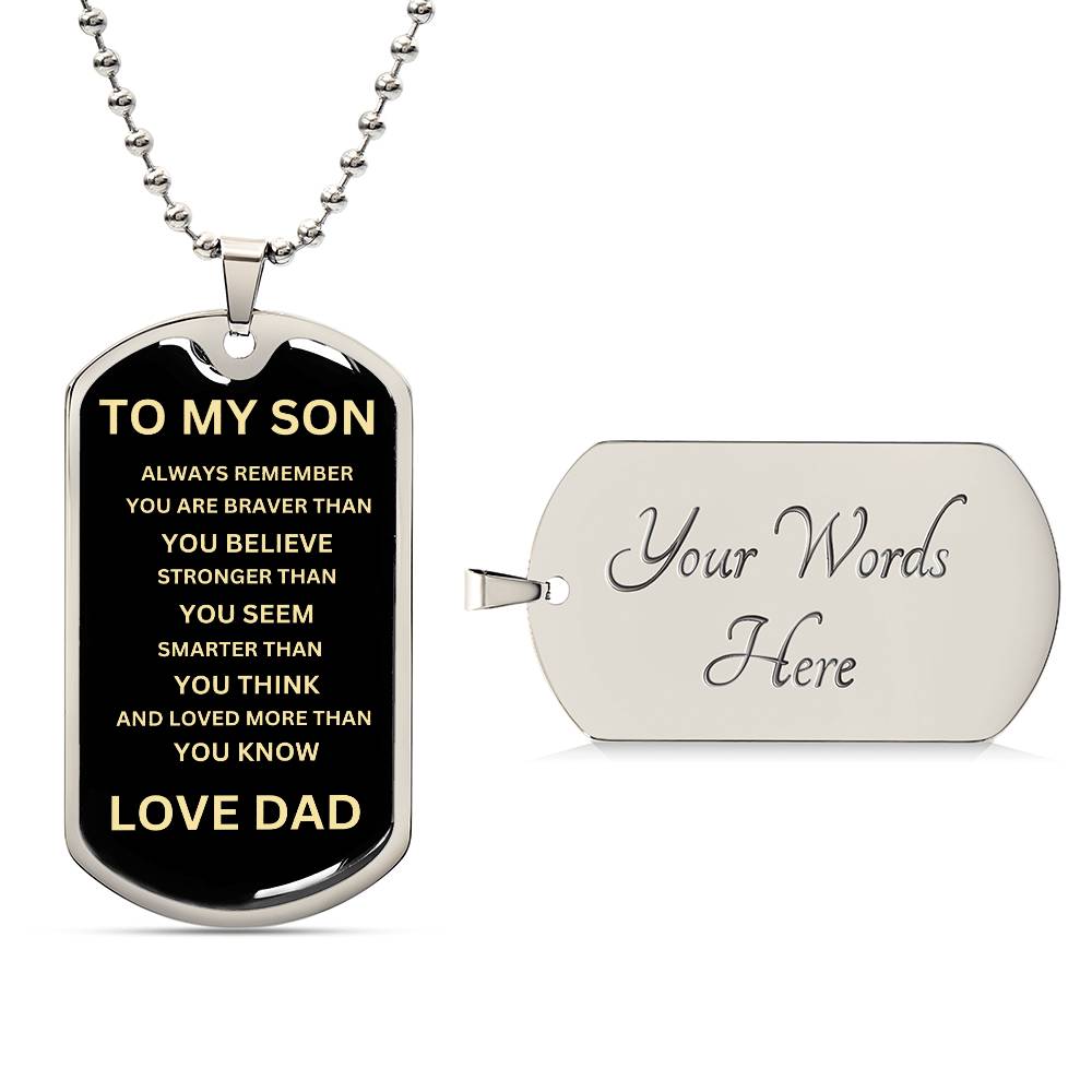 TO MY SON/ ALWAYS REMEMBER DOG TAG