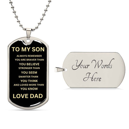TO MY SON/ ALWAYS REMEMBER DOG TAG