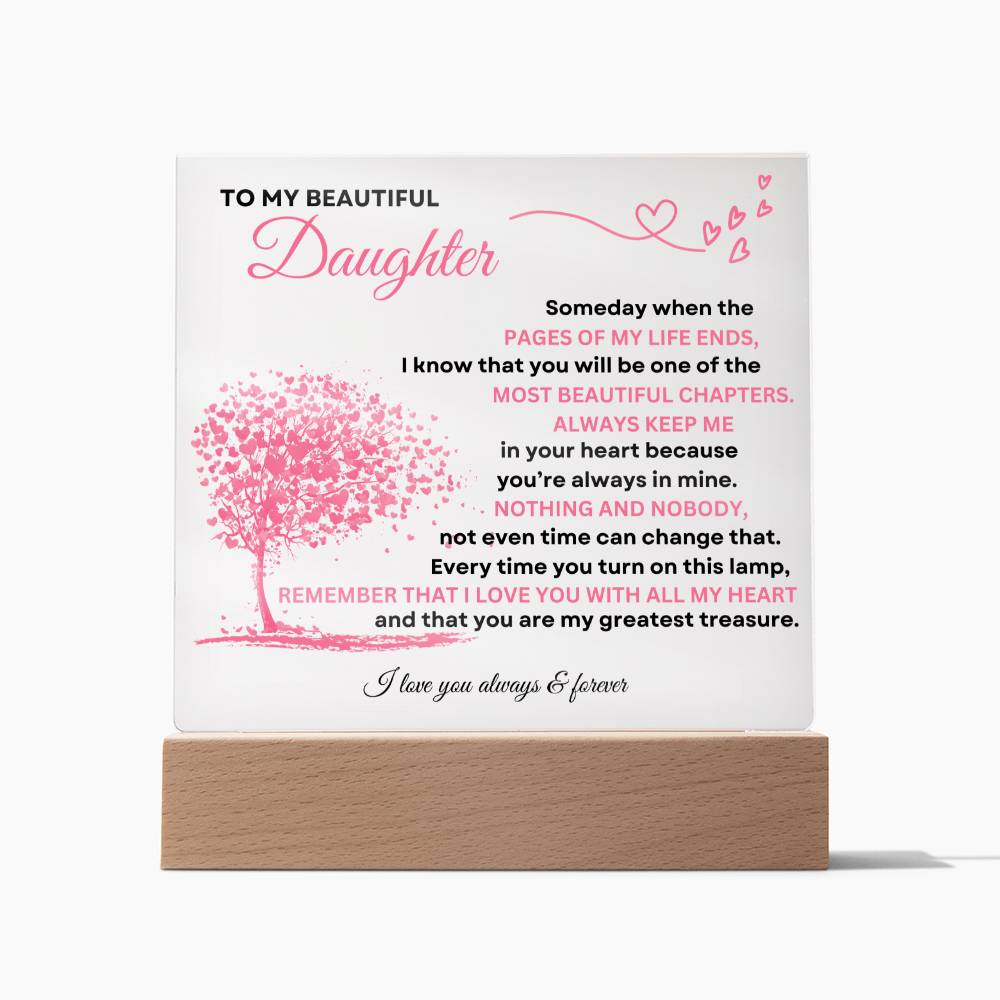 To My Beautiful Daughter / Acrylic Plaque