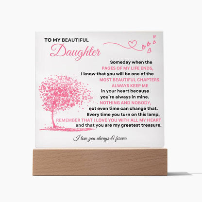 To My Beautiful Daughter / Acrylic Plaque