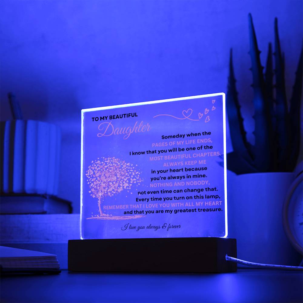 To My Beautiful Daughter / Acrylic Plaque