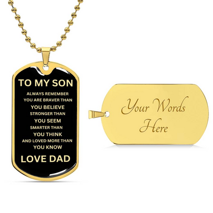 TO MY SON/ ALWAYS REMEMBER DOG TAG