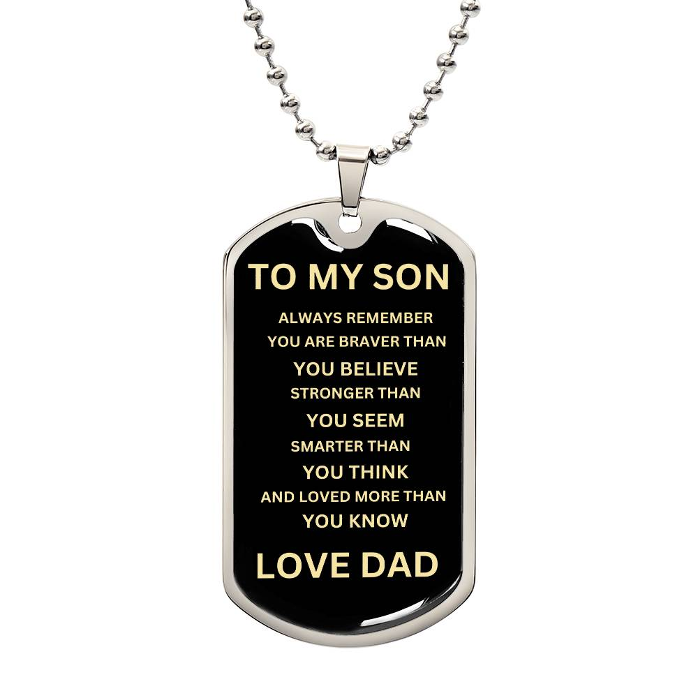 TO MY SON/ ALWAYS REMEMBER DOG TAG