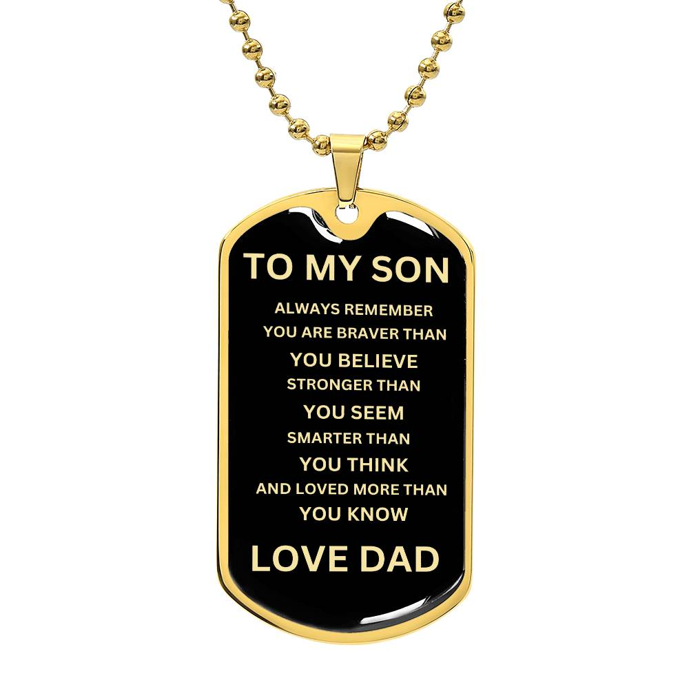 TO MY SON/ ALWAYS REMEMBER DOG TAG