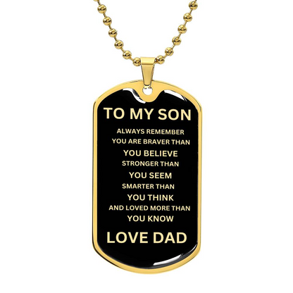 TO MY SON/ ALWAYS REMEMBER DOG TAG